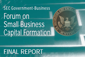 Forum on Small Business Capital Formation Final Report 2012