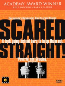 Scared Straight the Documentary