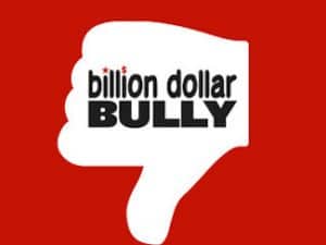 Billion Dollar Bully