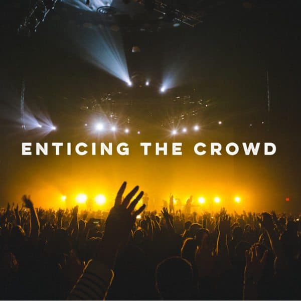 Enticing the Crowd Concert