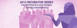 Crowdfinance and Women Owned Enterprises