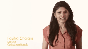 Pavitra Chalam Director of CurleyStreetMedia