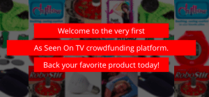 Welcome to As Seen On TV Crowdfunding