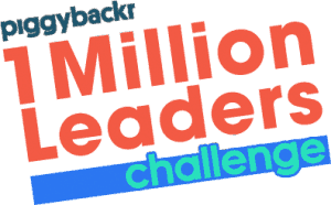 Piggybackr 1 Million Leaders Challenge