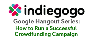Indiegogo Google Hangouts