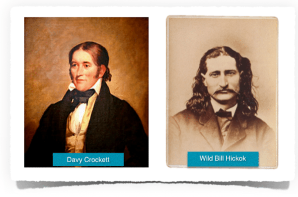 Davy Crocket and Wild Bill Hickok