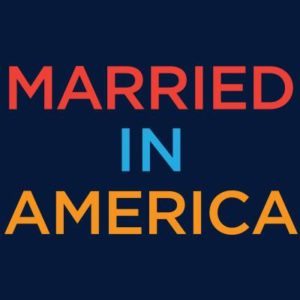 Married in America