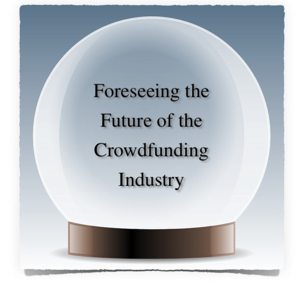 Foreseeing the Future of Crowdfunding