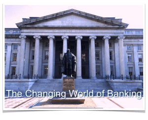 The Changing World of Banking