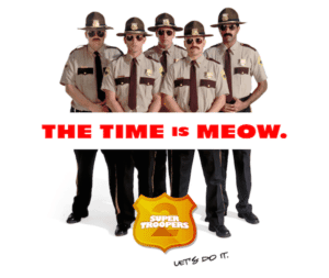 Super Troopers 6