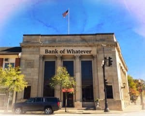 Bank of Whatever